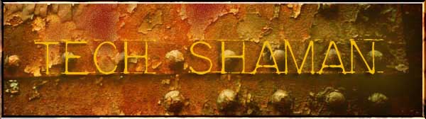 Tech Shaman: Shaman Art for the New Age